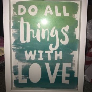 “Do all things with love” sign